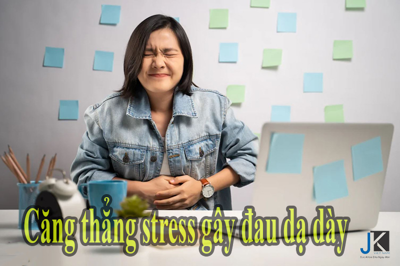 Căng thẳng stress gây đau dạ dày